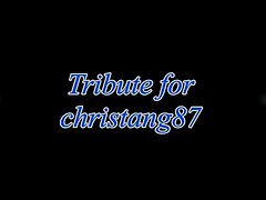Tribute for christang87
