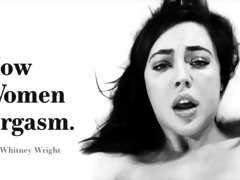 How Women Orgasm - Whitney Wright